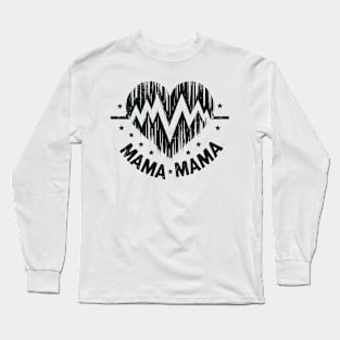 MAMA MAMA Long Sleeve T-Shirt